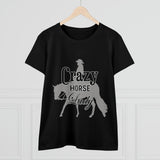 Casual Crazy Western Pleasure Horses Lady - Midweight Cotton Tee