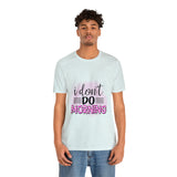 I don't do mornings - Casuals