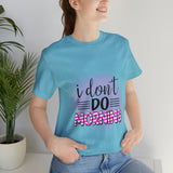 I don't do mornings - Casuals