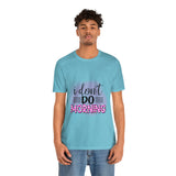 I don't do mornings - Casuals