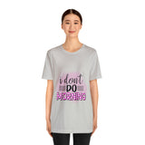 I don't do mornings - Casuals