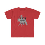Casuals- Crazy Ranch Horse Lady- Unisex Softstyle T-Shirt