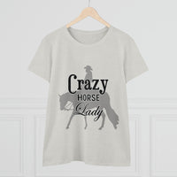 Casual Crazy Western Pleasure Horses Lady - Midweight Cotton Tee