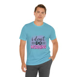 I don't do mornings - Casuals