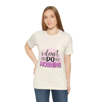 I don't do mornings - Casuals