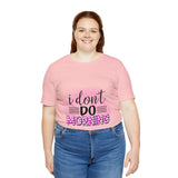 I don't do mornings - Casuals