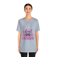 I don't do mornings - Casuals