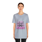 I don't do mornings - Casuals