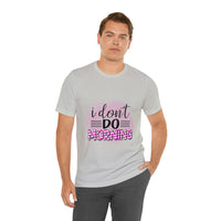 I don't do mornings - Casuals