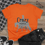 Casual Crazy Western Pleasure Horses Lady - Midweight Cotton Tee