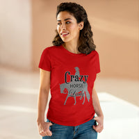 Casual Crazy Western Pleasure Horses Lady - Midweight Cotton Tee