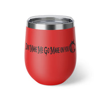 Dont Make Me Go Mare on You ,Copper Vacuum Insulated Cup, 12oz Homegoods