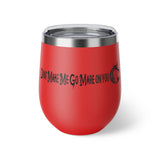 Dont Make Me Go Mare on You ,Copper Vacuum Insulated Cup, 12oz Homegoods