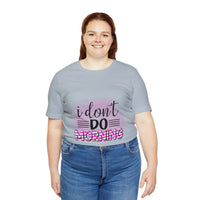 I don't do mornings - Casuals