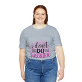 I don't do mornings - Casuals