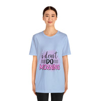 I don't do mornings - Casuals