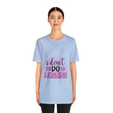 I don't do mornings - Casuals
