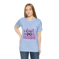 I don't do mornings - Casuals