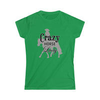 Casuals- Crazy Ranch Horse Lady 2- Women's Softstyle Tee