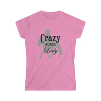 Casuals- Crazy Ranch Horse Lady 2- Women's Softstyle Tee