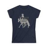 Casuals- Crazy Ranch Horse Lady 2- Women's Softstyle Tee