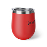 Dont Make Me Go Mare on You ,Copper Vacuum Insulated Cup, 12oz Homegoods