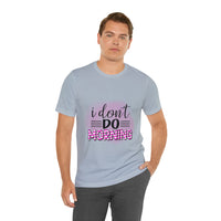 I don't do mornings - Casuals