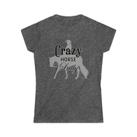 Casuals- Crazy Western Pleasure Horse Lady 2- Women's Softstyle Tee