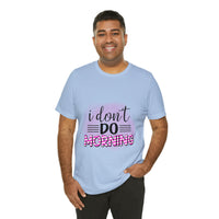 I don't do mornings - Casuals