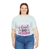 I don't do mornings - Casuals